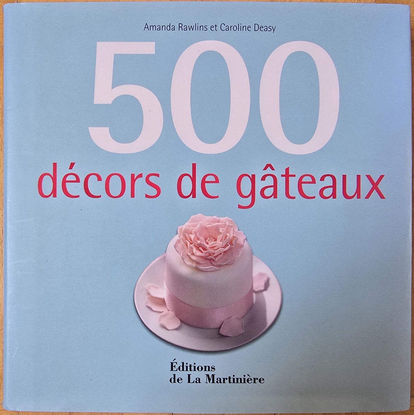 Libri: 500 décors de gâteaux – Usato da Froideville venduto da xXSebastienXx