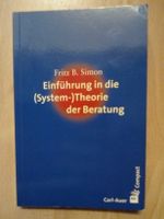 Einführung in die (System-)Theorie der Beratung Fritz Simon