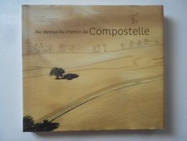 Au - dessus du chemin de Compostelle
