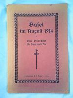 Basel im August 1914 (Kriegsmobilmachung). Rar