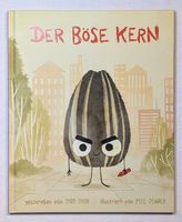 BILDERBUCH - Der böse Kern - Jory John