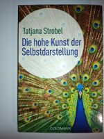 Tatjana Strobel - Die hohe Kunst der Selbstdarstellung