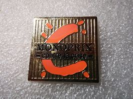 Ansteckpin 7: Monoprix Contre la prix