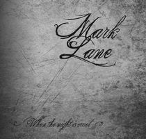 Mark Lane - When The Night Is Cruel (1979-1988) (2xLP) NEW