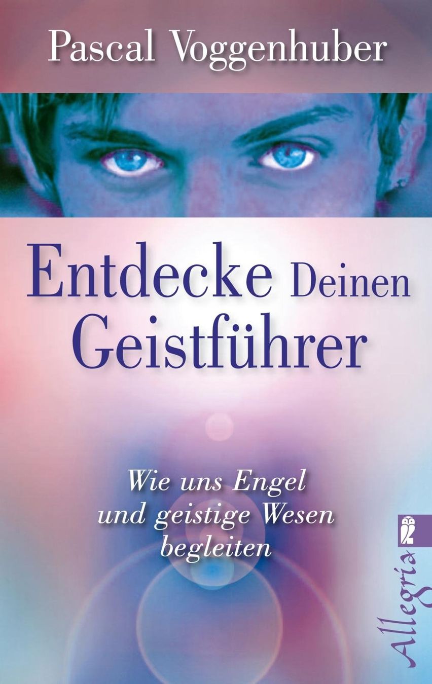 Libri: Voggenhuber Pascal - Entdecke Deinen Geistführer / Ratgeber – Usato da Schaffhausen venduto da buecherlaus-ratgeber