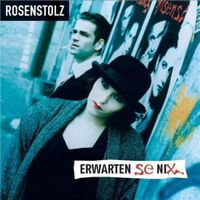 Rosenstolz - Erwarten Se Nix (TOP-Zustand!)