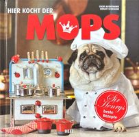 Hier kocht der Mops - Sir Henrys beste Rezepte