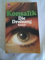 Konsalik Roman "Die Drohung" thriller aus dem Jahr 1974