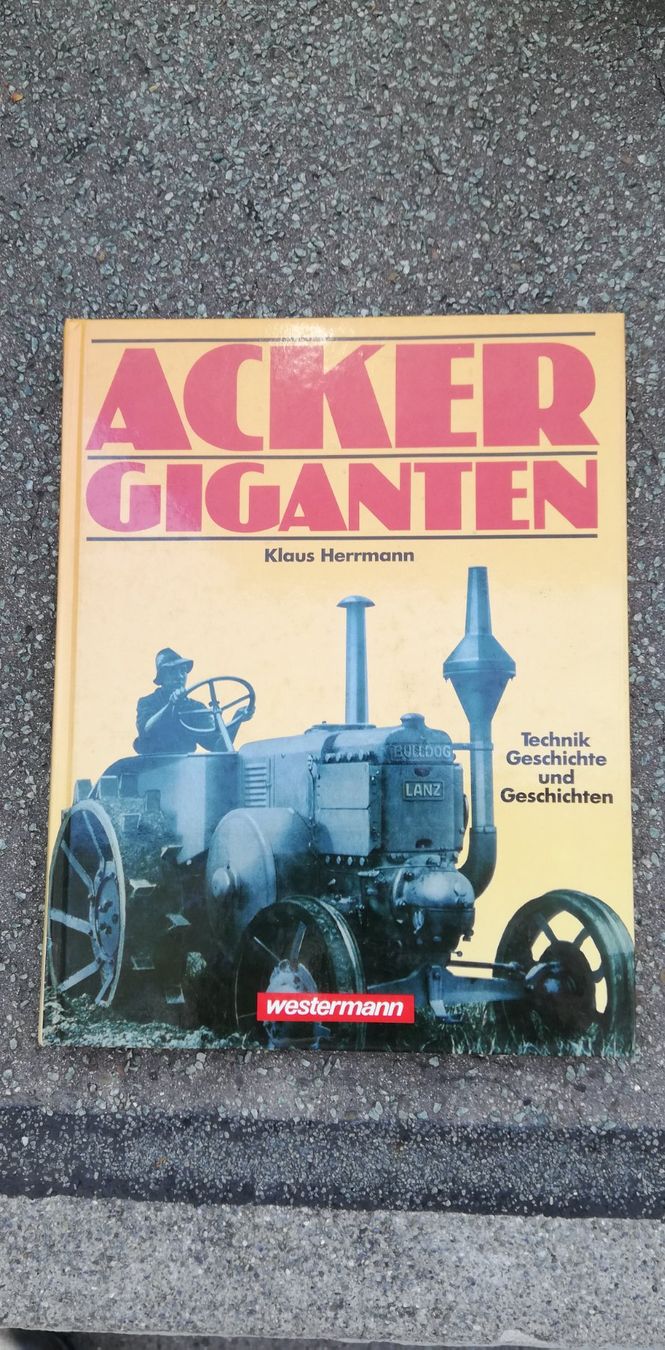 Libri: Ackergiganten - Technik, Geschichte und Geschichten – Usato da Thun venduto da Matthias72