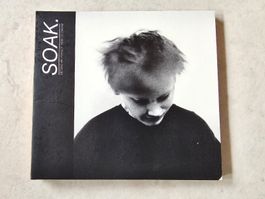 SOAK.  -  Before We Forgot How To Dream
