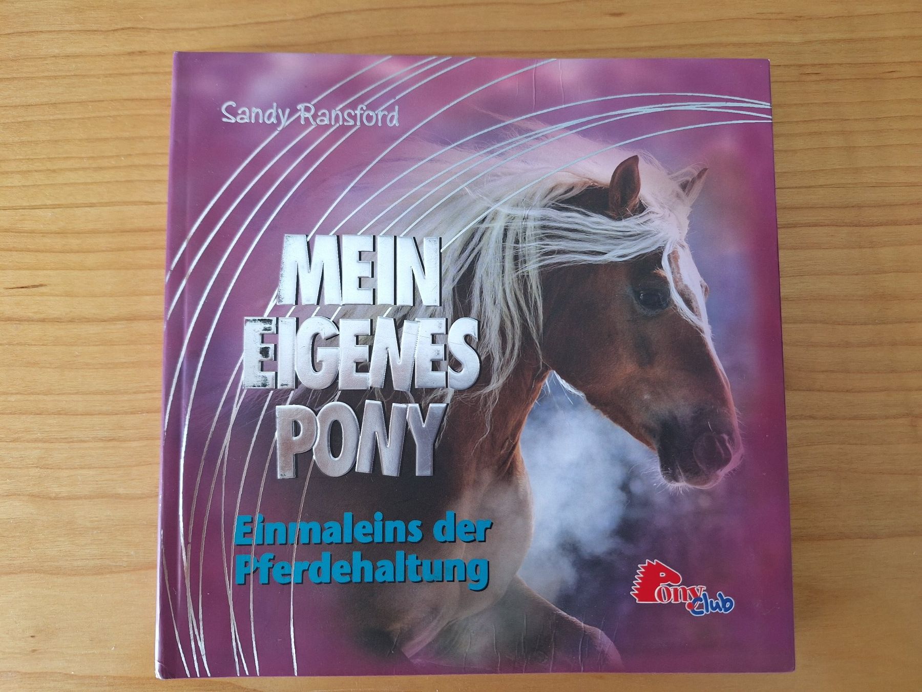 Libri: Buch: Mein eigenes Pony, Sandy Ransford – Usato da Bassersdorf venduto da sus_gut