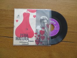 Pino Donaggio - Pera Matura, Single Schallplatte,