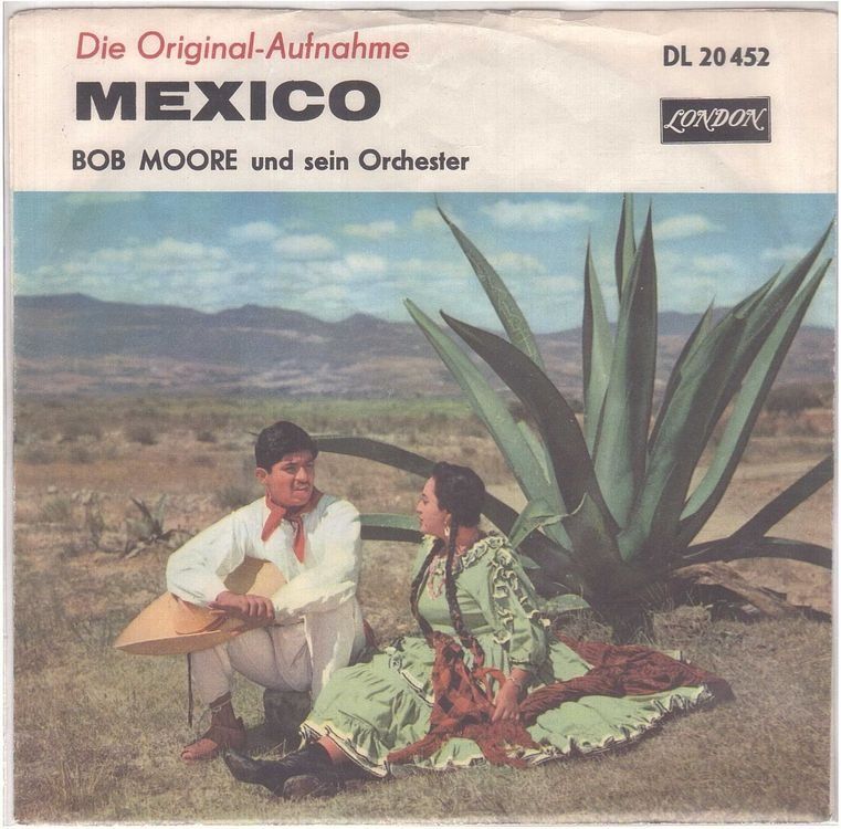 Dischi in vinile: Bob Moore  --  Mexico   Single7 – Usato da Oberwil (Dägerlen) venduto da thealbum