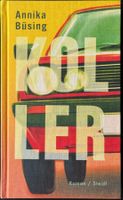 Koller – Annika Büsing – Roman – Steidl – Top