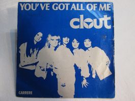 Clout - You've Got All Of Me - 45T Vinyle 1978