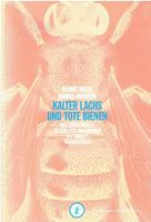Kalter Lachs und tote Bienen