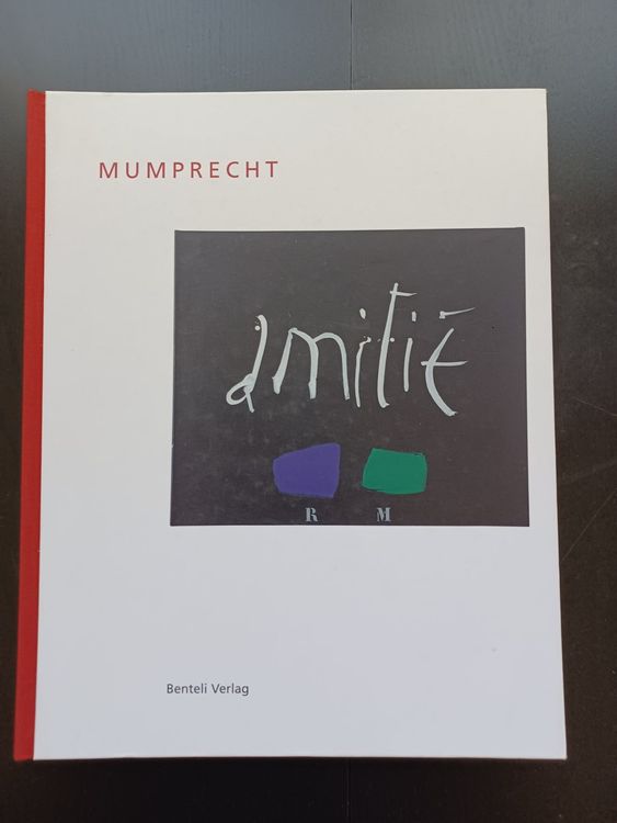 Mumprecht Rudolf- Message de l'atelier, jubiläumsausgabe (Gebraucht) in ...
