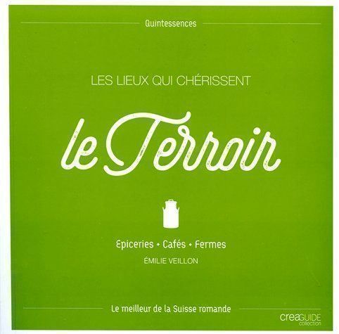 Libri: Les lieux qui chérissent le terroir – Usato da Neuchâtel venduto da Dualseele