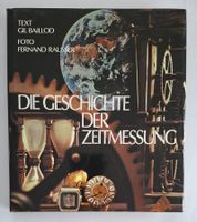 Die Geschichte der Zeitmessung, gebunden