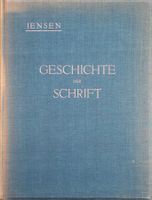 Geschichte der Schrift. Von Hans Jensen, Hrsg. 1925
