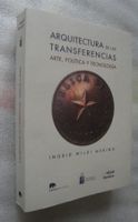 Arquitectura de las transferencias arte política tecnología