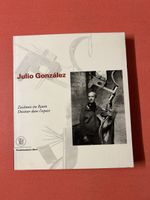 Julio González, Zeichnen im Raum, Kunstmuseum Bern Top!