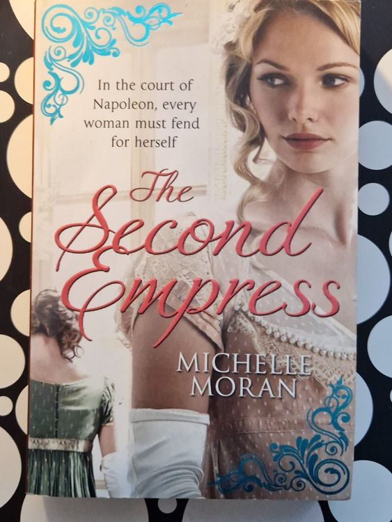 Michelle Moran The Second Empress France | Kaufen auf Ricardo