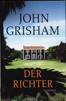 Grisham John - Der Richter (geb)/ Thriller