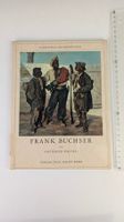 Schweizer Heimatbücher: Frank Buchser 1956