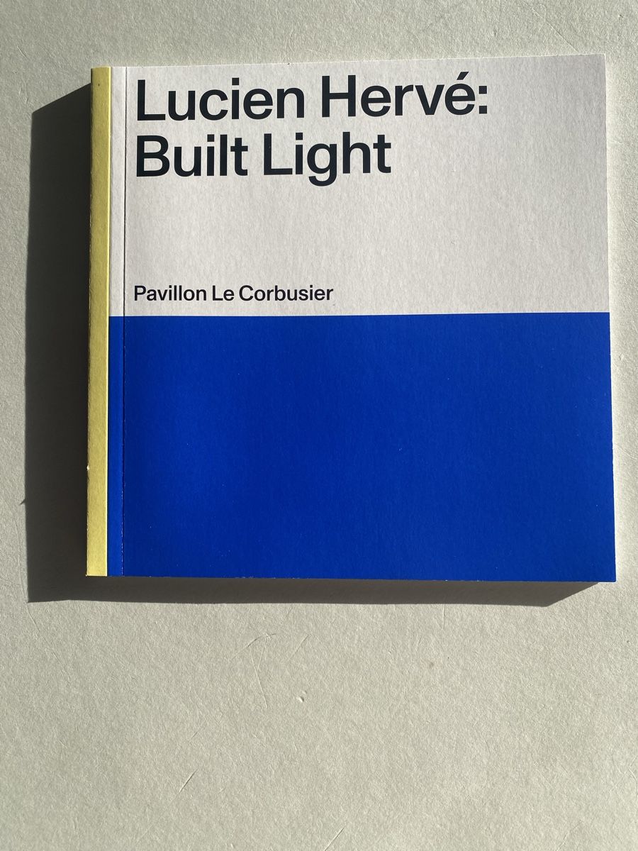 Bücher: Lucien Herve: Built Light. Pavillon Le Corbusier Book – Neu (gemäss Beschreibung) aus Zürich von lesgarcons 2