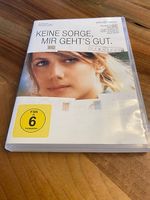 Keine Sorge , mit geht es gut