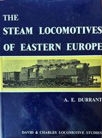 The Steam Locomotives of Eastern Europe