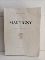 Martigny - Chroniques - Sites et Histoire / Philippe Farquet