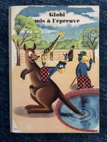Globi mis a l‘epreuve, 1.Aufl. druckfrisch 1951