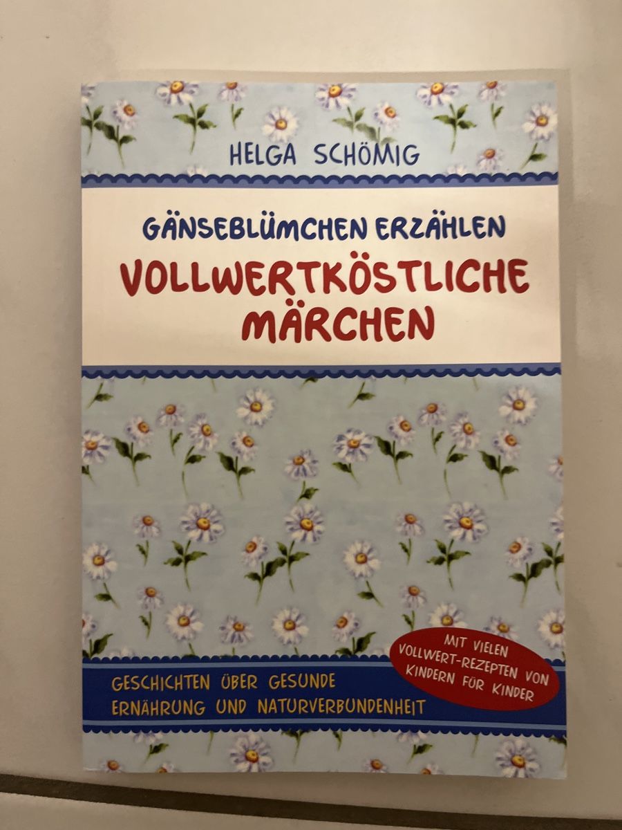 Libri: Gänseblümchen erzählen - vollwertköstliche Märchen – Usato da Stans venduto da scheuerc