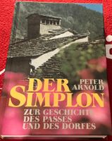 Der Simplon - Peter Arnold - Geschichte des Passes