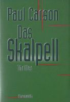 Paul Carson - Das Skalpell (geb) / Thriller