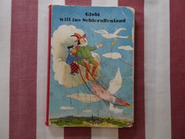 Globi will ins Schlaraffenland - 3. Auflage - G132