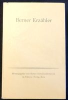 Berner Erzähler. Viktoria-Verlag 1963. Dürrenmatt ua. SELTEN