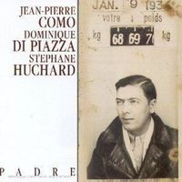 Jean-Pierre Como, Dominique di Piazza, Stephane Huchard