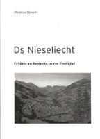 Ds Nieseliecht Erläbts un Ersinets us em Frutigtal