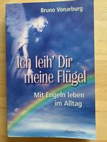 Ich leih‘ Dir meine Flügel - Bruno Vonarburg 