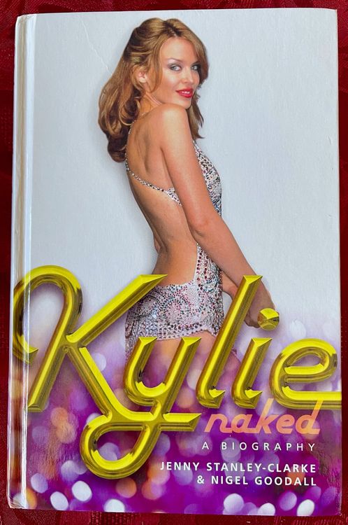 Kylie Minogue Naked Biography Bio Buch Hardcover Englisch Kaufen Auf