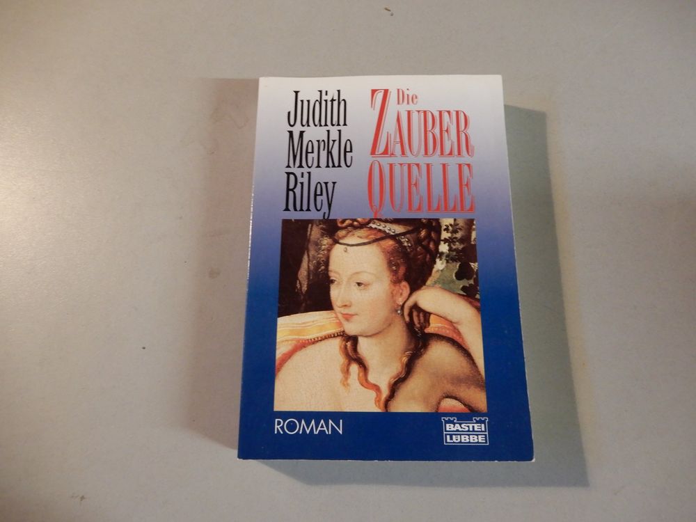 Judith Merkle Riley - Die Zauberquelle, Roman, Top Zustand! (Gebraucht ...