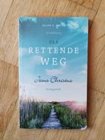Der rettende Weg - Jesus Christus  (Ellen G. White)   ©'2023