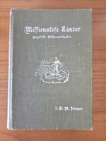 Zwemer – Missionslose Länder – Basel 1912 – 3 Faltkarten