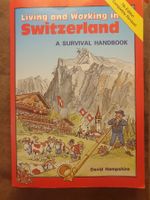 Living And Working In Switzerland - A Survivol Handbook - Da