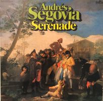 Andrés Segovia - Serenade (LP)