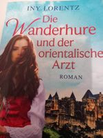 "Die Wanderhure und der orientalische Arzt" von Iny Lorentz