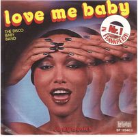Single7  --  The Disco Baby Band  -- love me baby